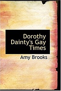 Dorothy Daintys Gay Times (Hardcover)