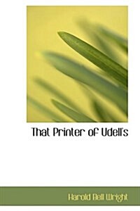 That Printer of Udells (Hardcover)