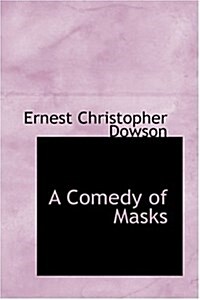 A Comedy of Masks (Hardcover)