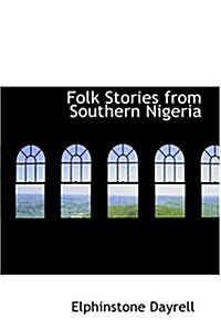 Folk Stories from Southern Nigeria (Hardcover)