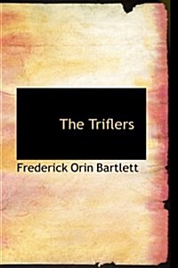 The Triflers (Hardcover)