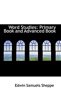 Word Studies: Primary Book and Advanced Book (Hardcover)