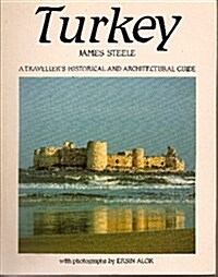 Turkey: A Travellers Historical and Architectural Guide (Paperback)