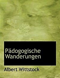 Pacdogogische Wanderungen (Paperback)