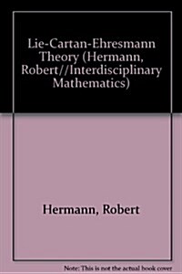 Lie-Cartan-Ehresmann Theory (Hardcover)