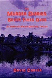 The Murder Diaries : Seven Times Over (Paperback)