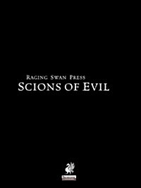 Raging Swans Scions of Evil (Paperback)