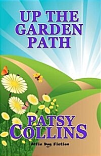 Up the Garden Path (Paperback)