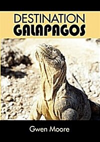Destination Galapagos (Paperback)