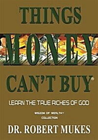Things Money Cant Buy (R) (Paperback)