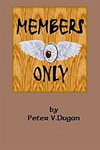 Members Only (Paperback)