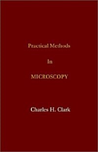 Practical Methods in Microscopy (Hardcover)