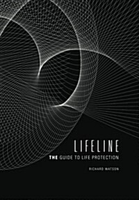 Lifeline: The Guide to Life Protection (Paperback)