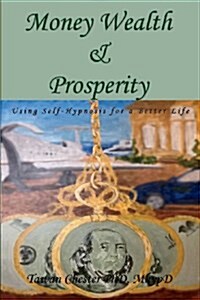 Money Wealth & Prosperity (Paperback)