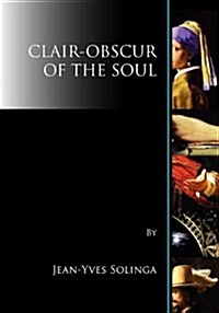 Clair-Obscur of the Soul (Paperback)