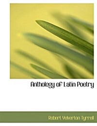 Anthology of Latin Poetry (Hardcover)