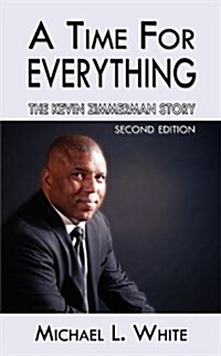 A Time for Everything: The Kevin Zimmerman Story (Paperback)