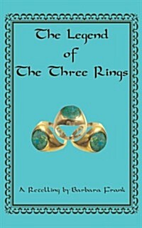 The Legend of the Three Rings (Paperback)