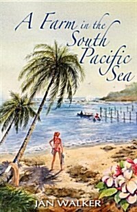 A Farm in the South Pacific Sea (Paperback)