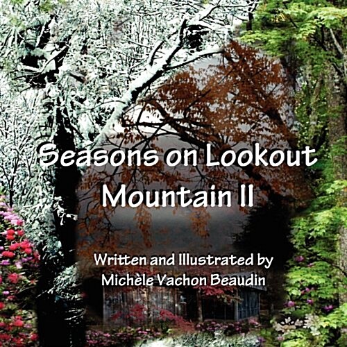 Seasons on Lookout Mountain II (Paperback)