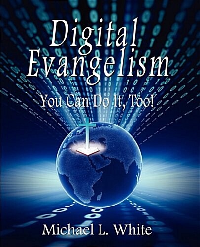 Digital Evangelism: You Can Do It, Too! (Paperback, 2)