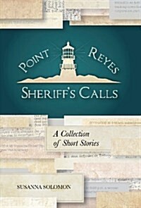 Point Reyes Sheriffs Calls (Hardcover)