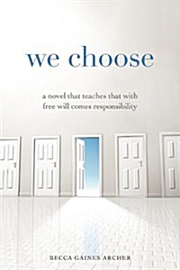 We Choose (Paperback)