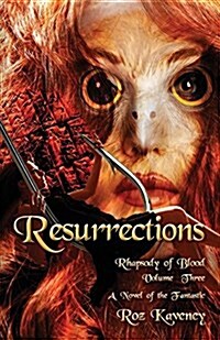 Resurrections - Rhapsody of Blood, Volume Three (Paperback)
