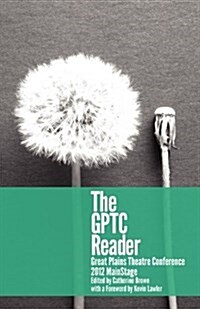 The Gptc Reader: 2012 Mainstage (Paperback)