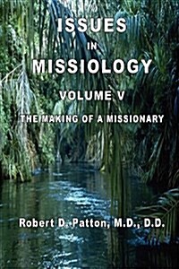 The Making of a Missionary (Paperback)