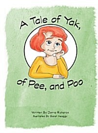 A Tale of Yak, of Pee, and Poo (Hardcover)