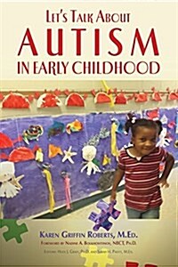 Lets Talk about Autism in Early Childhood (Paperback)