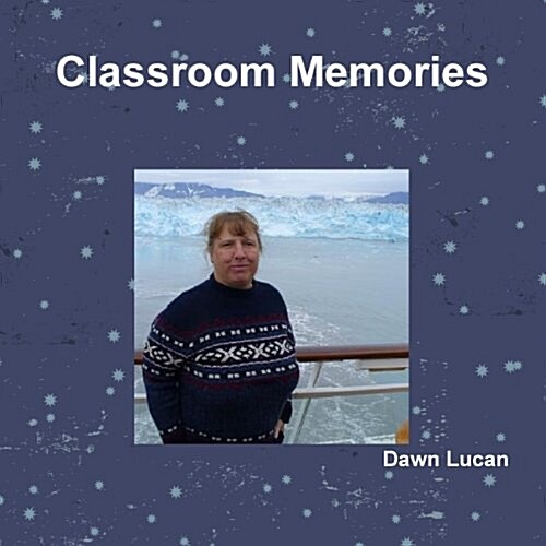 Classroom Memories (Paperback)