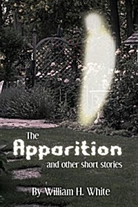 The Apparition: And Other Short Stories (Paperback)