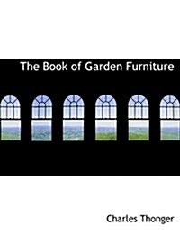 The Book of Garden Furniture (Hardcover)