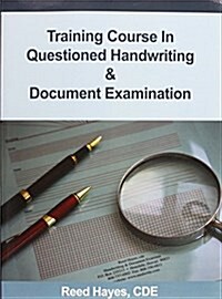 Training Course in Questioned Handwriting & Document Examination (Paperback)