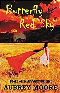 Butterfly Red Sky: Red Butterfly Series (Paperback)