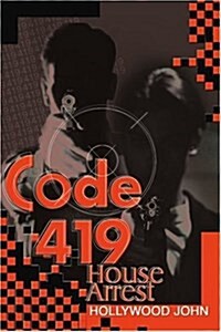 Code 419: House Arrest (Paperback)