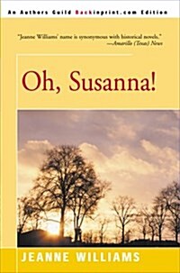 Oh, Susanna! (Paperback)