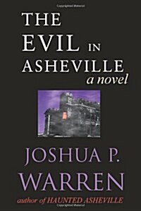 The Evil in Asheville (Paperback)