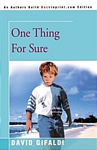 One Thing for Sure (Paperback)