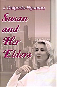 Susan and Her Elders (Paperback)