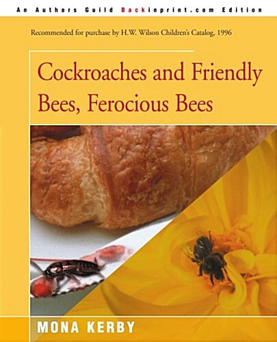 Cockroaches and Friendly Bees, Ferocious Bees (Paperback)