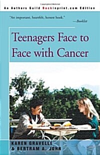 Teenagers Face to Face with Cancer (Paperback)