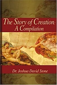 Story of Creation: A Compilation (Paperback)