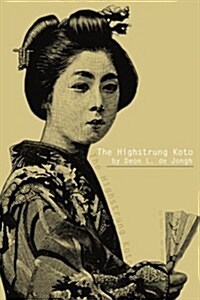 The Highstrung Koto (Paperback)