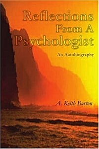 Reflections from a Psychologist: An Autobiography (Paperback)