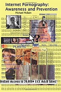 Internet Pornography: Awareness and Prevention (Paperback)