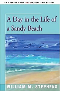 A Day in the Life of a Sandy Beach (Paperback)