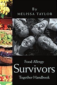 Food Allergy Survivors Together Handbook (Paperback)